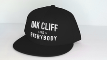 Load image into Gallery viewer, &quot;Oak Cliff vs Everybody&quot; 3D Puff Snapback Hat