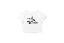 Load image into Gallery viewer, So Dallas (White) - Women’s Crop Tee