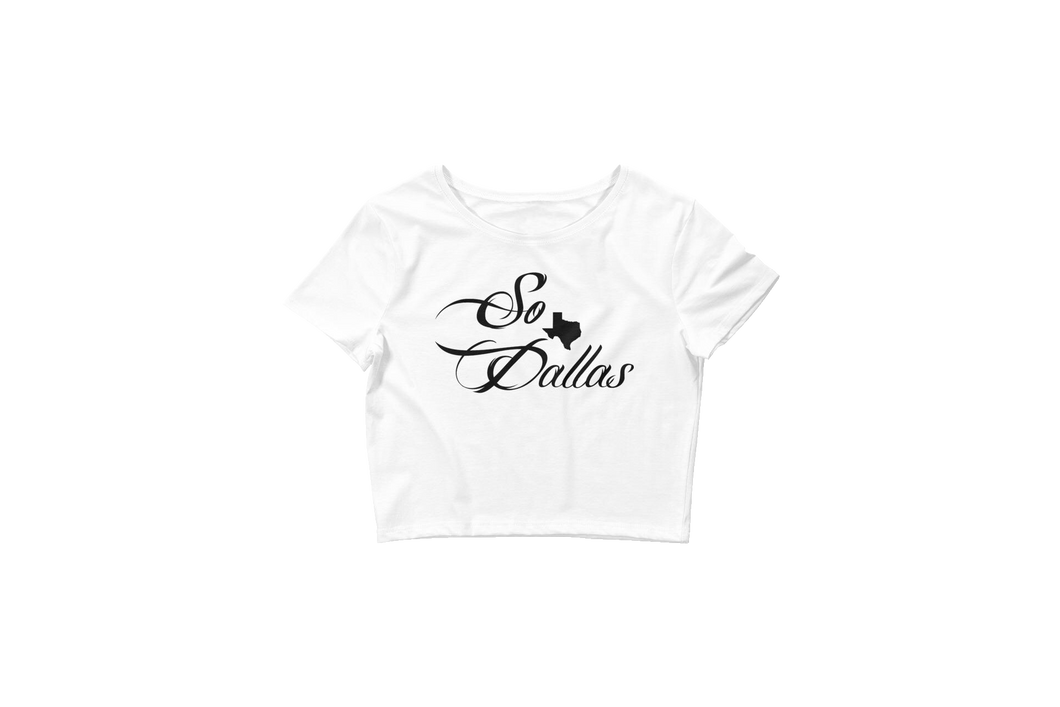 So Dallas (White) - Women’s Crop Tee